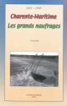 Grands naufrages en Charente-Maritime par Le Dret