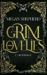 Grim Lovelies - Intégrale par Shepherd