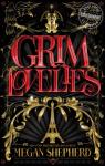 Grim Lovelies, tome 1 par Shepherd