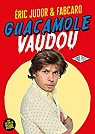 Guacamole Vaudou par Judor