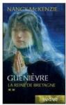 Guenivre, Tome 2 : La reine de Bretagne par McKenzie