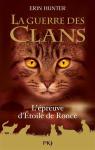 La guerre des clans - Hors-série, tome 7 : L'Épreuve d'Étoile de Ronce par Hunter