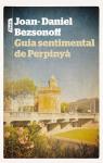 Guia sentimental de Perpiny par Bezsonoff
