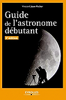 Guide de l'astronome débutant par Jean Victor
