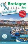 Guide du Routard Bretagne Sud 2017 par Guide du Routard