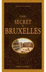 Guide secret de Bruxelles par Baronian
