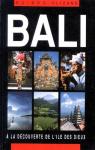 Bali.  la dcouverte de l'le des Dieux par Charl