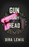 Gun to My Head par Lewis
