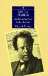 Gustav Mahler, An introduction to his music par Cooke