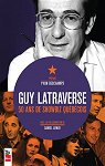 Guy Latraverse : 50 ans de showbiz Qubcois par Lemay