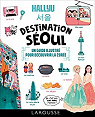 Hallyu Destination Soul : Un guide illustr pour dcouvrir la Core par Mallol