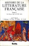 Histoire de la littrature franaise, tome 1 : Du Moyen Age au XVIIIe sicle par Brunel