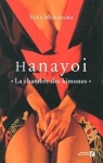 Hanayoi - La chambre des kimonos par Murayama