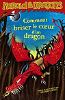 Harold et les dragons, tome 7 : Comment briser le coeur d'un dragon par Cowell