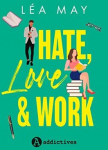 Hate, Love & Work par May