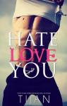 Hate to love you par Tijan