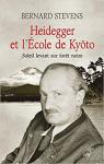 Heidegger et l'cole de Kyto par Stevens