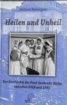 Heilen und Unheil - Zur Geschichte des Paul-Gerhardt-Stifts zwischen 1918 und 1945 par Bräutigam