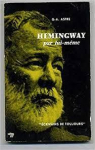 Hemingway par lui-mme  par Astre