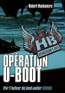 Henderson's Boys, tome 4 : Opration U-Boot par Muchamore