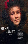 Henri Jamet (1858-1940) : Entre Montmartre et la valle de la Creuse : itinrances d'un peintre giennois par Jamet