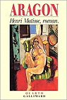 Henri Matisse, roman par Aragon