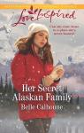 Her Secret Alaskan Family par Calhoune