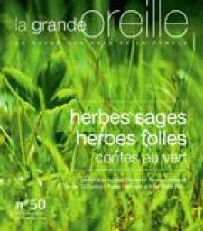Herbes sages herbes folles : Contes au vert par La Grande Oreille