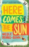 Here Comes the Sun par Dennis-Benn