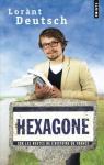 Hexagone : Sur les routes de l'Histoire de France par Deutsch