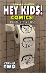 Hey Kids! Comics, tome 2 : Prophets & Loss par Chaykin