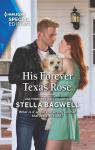 His Forever Texas Rose par Bagwell