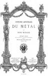 Histoire artistique du métal par Ménard