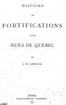 Histoire des fortifications et des rues de Qubec par MacPherson Le Moine