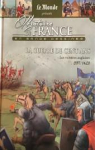 Histoire de France en bande dessine, tome 17 : La Guerre de Cent ans, Les Victoires Anglaises (1337/1420) par Merle