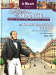 Histoire de France en bande dessine, tome 45 : Les Transformations de Paris, Des Travaux d'Haussmann  la ville lumire (1852/1900) par Chahian