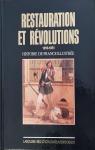 Restauration et revolution : 1815-1851 par Melchior-Bonnet