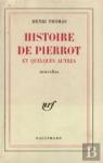 Histoire de Pierrot et quelques autres par Thomas