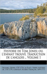 Histoire de Tom Jones; Ou, L'Enfant Trouv . Traduction de L'Anglois .. Volume 1 par Fielding