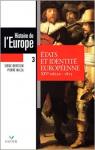 Histoire de l'Europe, tome 3 : Affrontements des Etats et identit europenne du XVe au XVIIIe sicle par Berstein