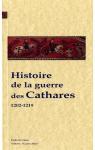 Histoire de la Guerre des Cathares. 1202-1219. par Palo