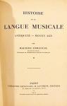 Histoire de la Langue Musical: Antiquit-Moyen Age par Emmanuel