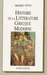 Histoire de la Littrature Grecque Moderne par Vitti