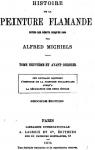 Histoire de la peinture flamande depuis ses dbuts jusqu'en 1864, tome 9 par Michiels