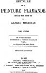Histoire de la peinture flamande depuis ses dbuts jusqu'en 1864, tome 6 par Michiels