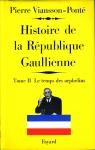 Histoire de la Rpublique gaullienne (tome 2) par Viansson-Pont