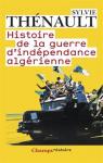 Histoire de la guerre d'indpendance algrienne par Thnault