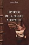 Histoire de la pensée africaine par Towa