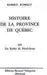 Histoire de la province de Qubec Volume 12 - Les coles du Nord-Ouest par Rumilly
