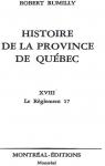 Histoire de la province de Qubec Volume 18 - Le rglement 17 par Rumilly